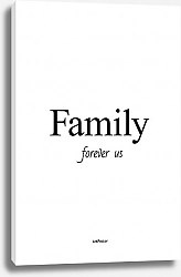 Постер ArtPoster Family/ Forever us