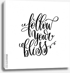Постер follow your bliss 