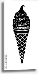 Постер Мороженое - всегда хорошая идея