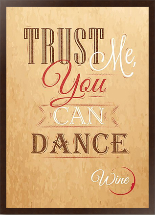 Типографский плакат Trust me, you can dance